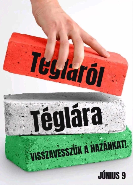 Lépésről lépésre tégláról téglára visszavesszük a hazánkat